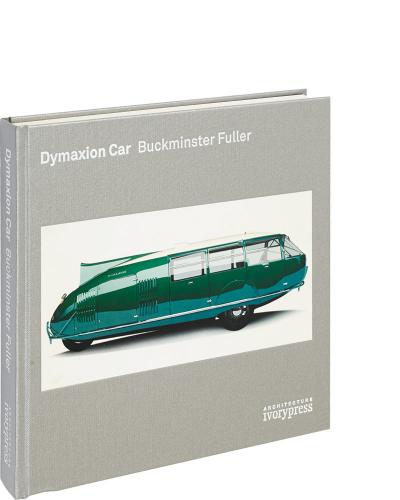 Buckminster Fuller: Dymaxion Car